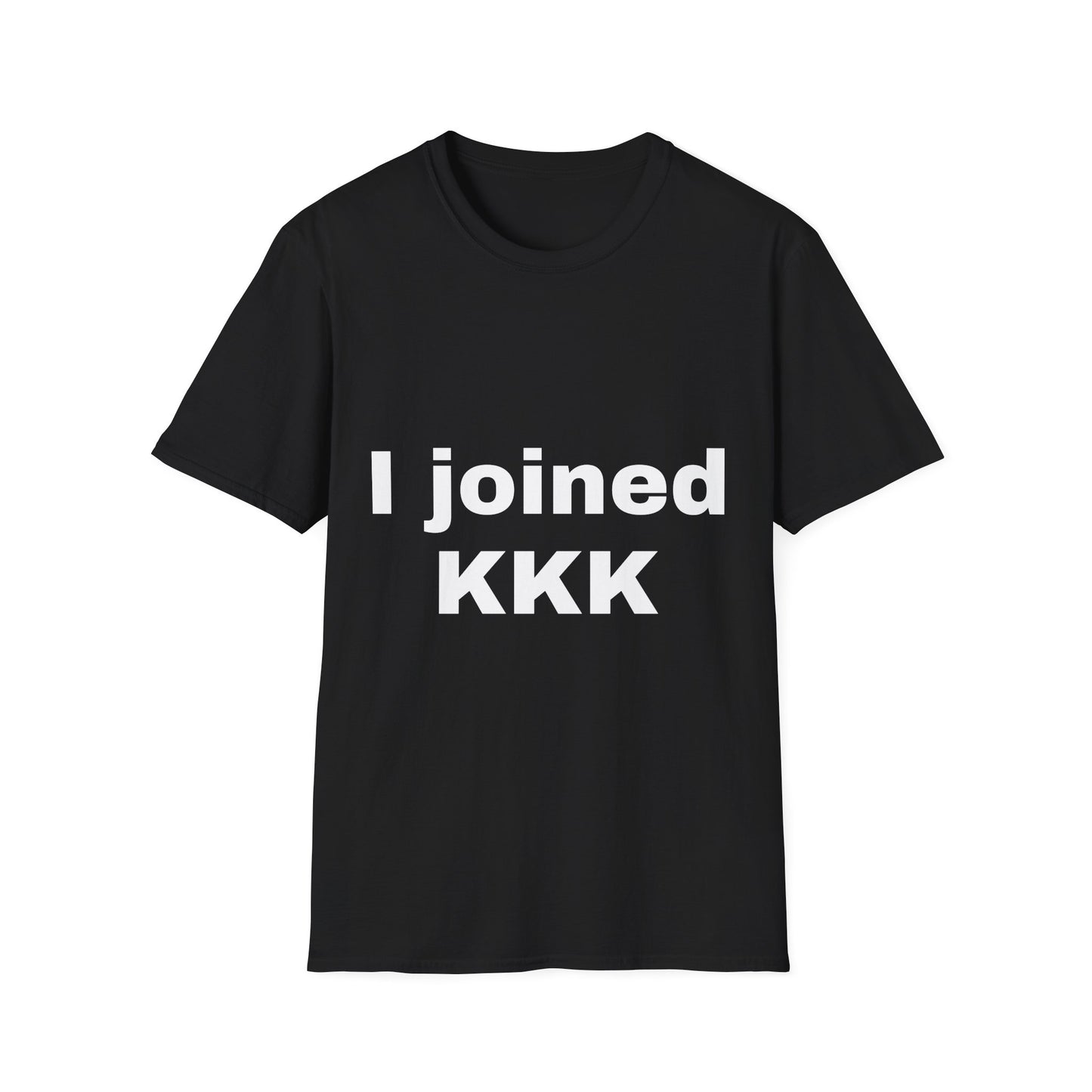 I joined KKK T-shirt